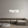 Custom Neon: FINITOE