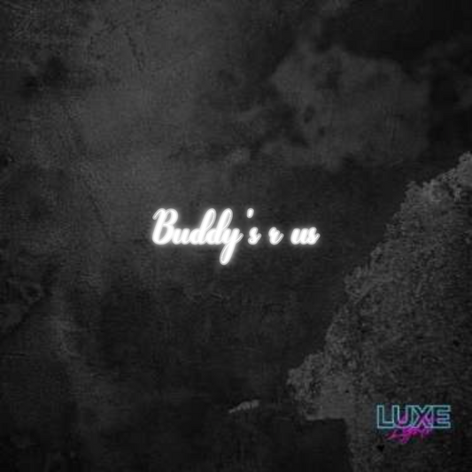 Custom Neon: Buddy's r us